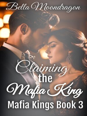 cover image of Claimed by the Mafia King